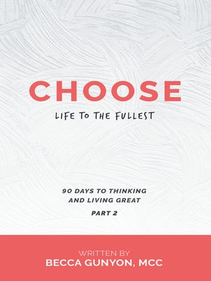 cover image of Choose Life to the Fullest
